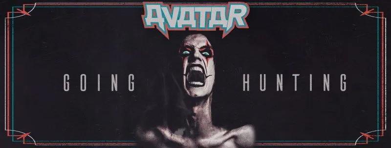 Avatar - Going Hunting Tour