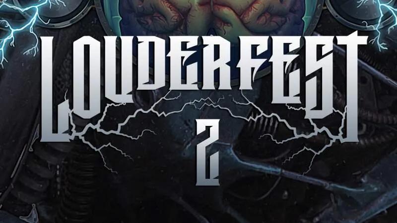 Louder Fest 2