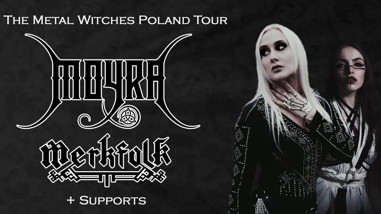 Moyra, Merkfolk - The Metal Witches Poland Tour