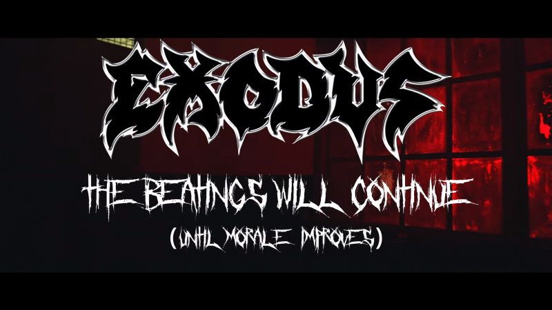 Exodus: premiera singla "The Beatings Will Continue (Until Morale Improves)"