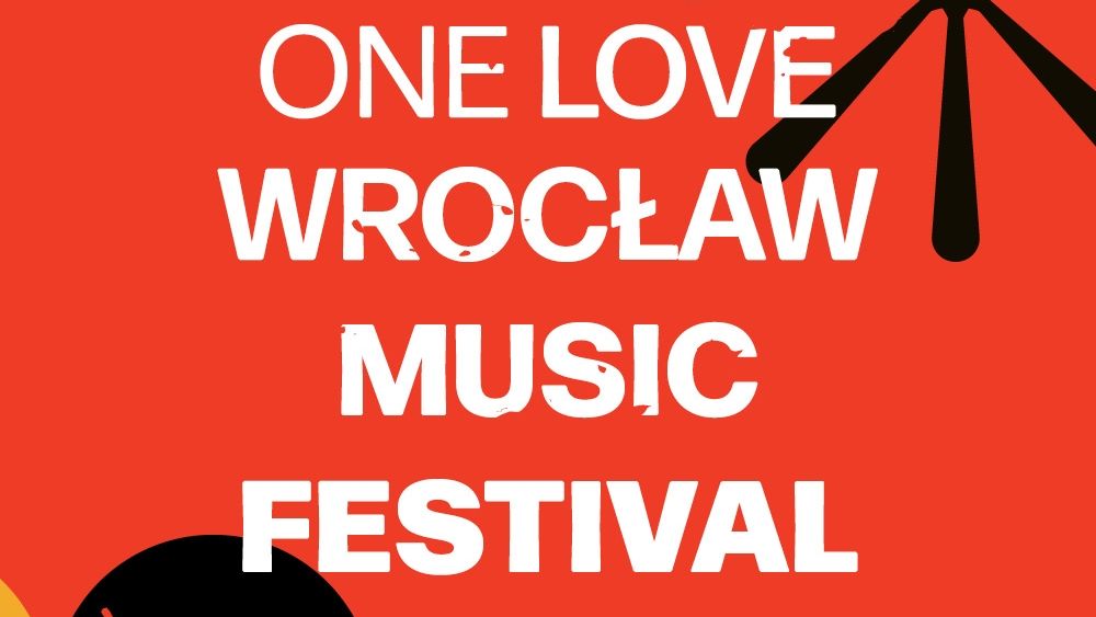 One Love Wrocław Music Festival 2024 [DATA, LINE-UP, BILETY]