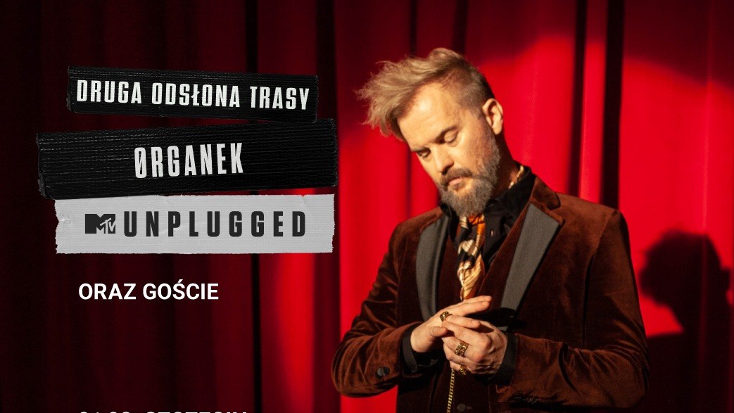 ORGANEK MTV UNPLUGGED 2025 [DATY, BILETY]